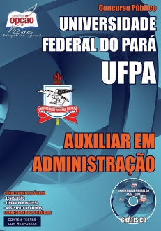 Universidade Federal do Pará (UFPA)-AUXILIAR EM ADMINISTRAÇÃO-ASSISTENTE EM ADMINISTRAÇÃO-ASSISTENTE DE ALUNOS